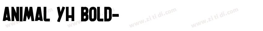 ANIMAL YH BOLD字体转换